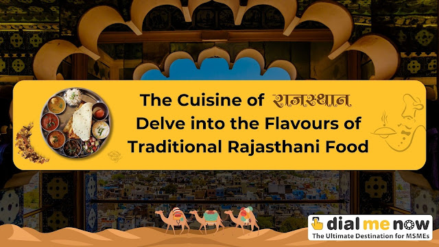 Image for The Cuisine of Rajasthan Delve into the Flavours of Traditional Rajasthani Food