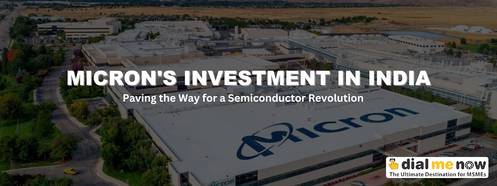 Image for Micron’s Investment in India: Paving the Way for a Semiconductor Revolution