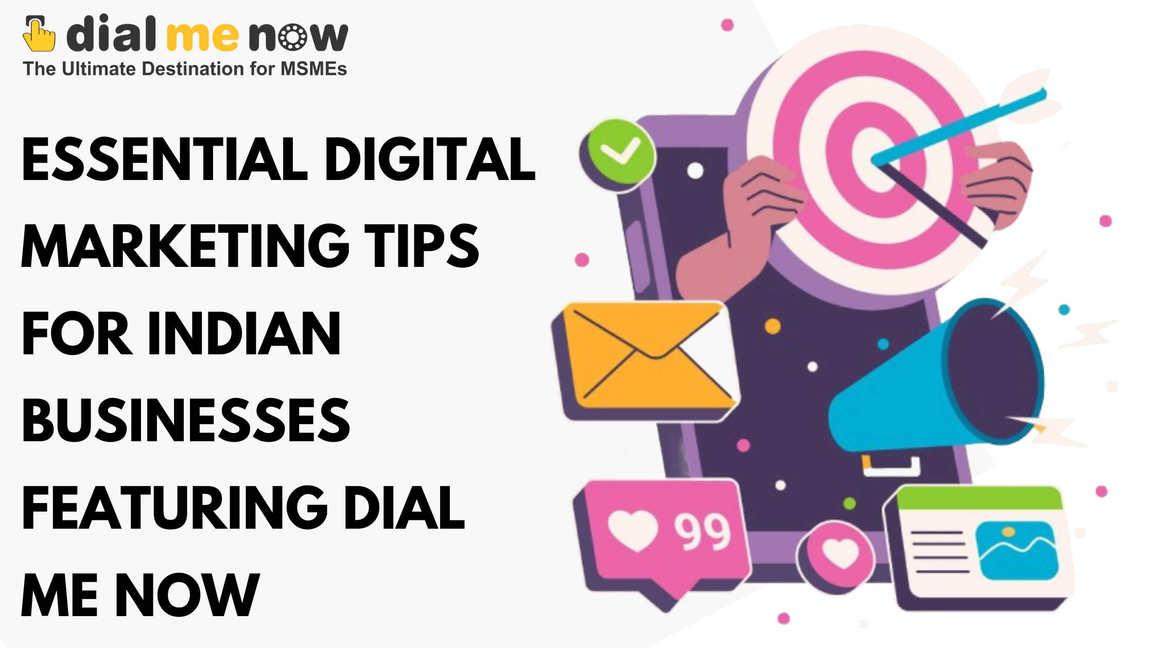 Essential Digital Marketing Tips for Indian Businesses Featuring Dial Me Now