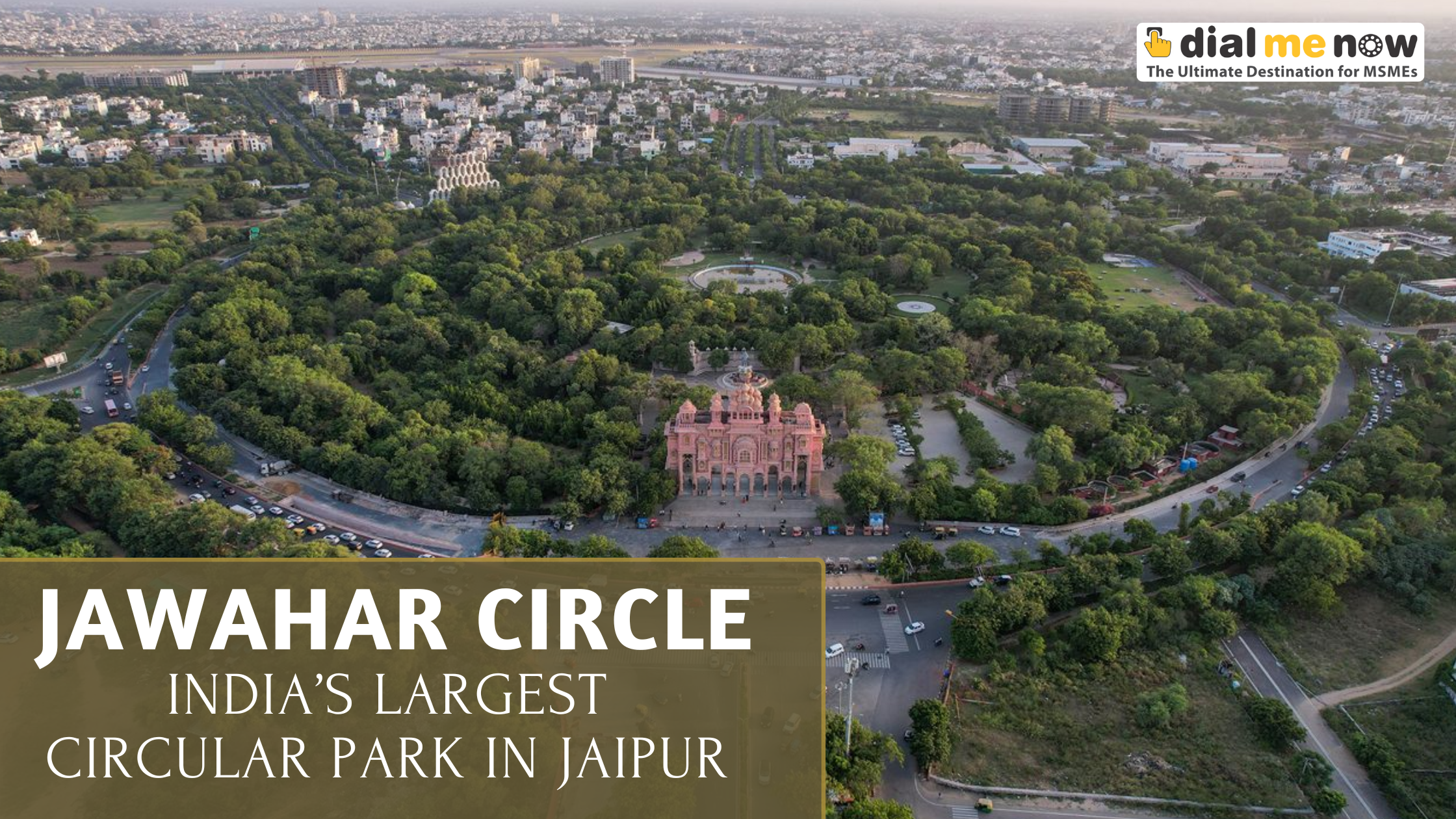 Jawahar Circle: India’s Largest Circular Park in Jaipur