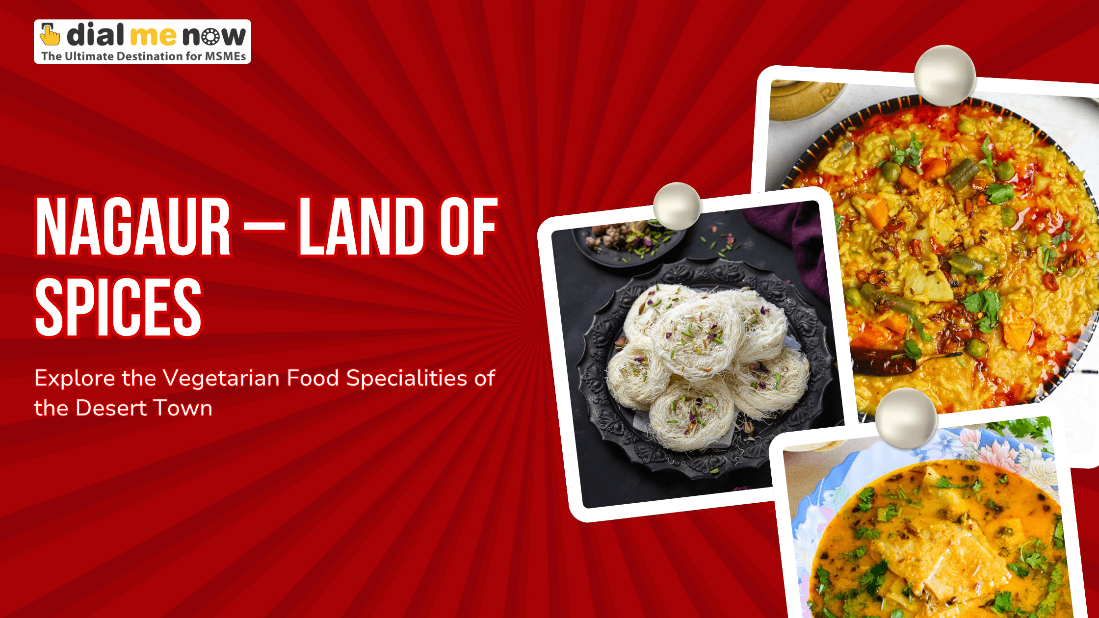 Nagaur – Land of Spices: Explore the Vegetarian Food Specialities of the Desert Town